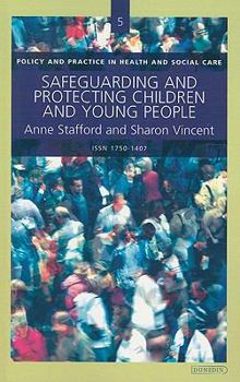 Safeguarding and Protecting Children and Young People (Policy and Practice in Health and Social Care)