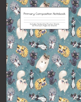 Paperback Primary Composition Notebook: Cats -Grades K-2 - Handwriting Practice Paper-Primary Ruled With Dotted Midline - 100 Pgs 50 Sheets - Premium - 8x10" Book