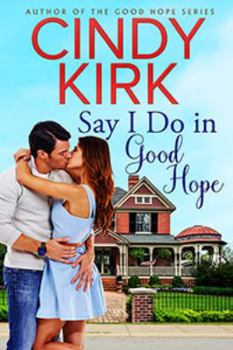 Paperback Say I Do in Good Hope Book