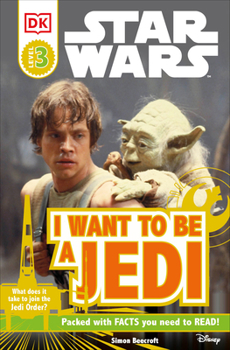Paperback DK Readers L3: Star Wars: I Want to Be a Jedi: What Does It Take to Join the Jedi Order? Book