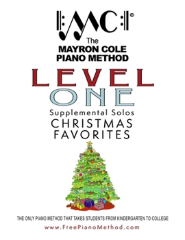 Paperback Level 1 Christmas Favorites: The Mayron Cole Piano Method Book