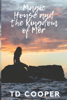 Paperback Magic House and the Kingdom of Mer Book