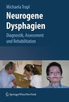 Paperback Neurogene Dysphagien: Diagnostik, Assessment und Rehabilitation (German Edition) [German] Book
