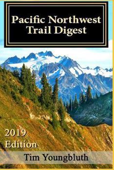 Paperback Pacific Northwest Trail Digest: 2019 Edition Trail Tips and Navigation Notes Book