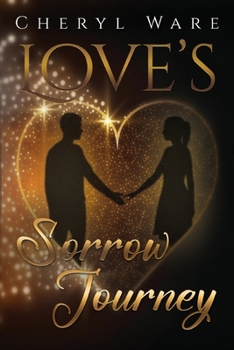 Paperback Love's Sorrow Journey Book