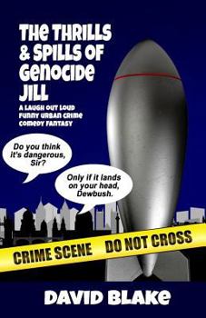 Paperback The Thrills & Spills of Genocide Jill: The 3rd Case for Inspector Capstan Book