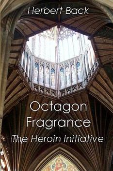 Paperback Octagon Fragrance: The Heroin Initiative Book