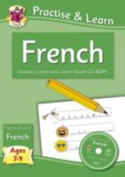 Paperback Practise & Learn: French (Ages 7-9) - With Vocab CD-ROM Book