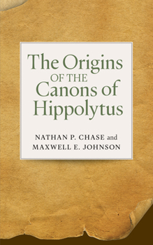 Paperback The Origins of the Canons of Hippolytus Book