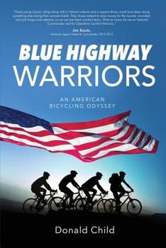 Paperback Blue Highway Warriors: An American Bicycling Odyssey Book