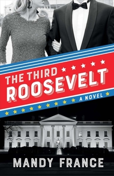 Paperback The Third Roosevelt: Volume 1 Book