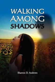Paperback Walking Among Shadows Book