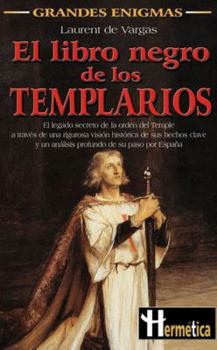 Paperback El Libro Negro de Los Templarios (Spanish Edition) [Spanish] Book