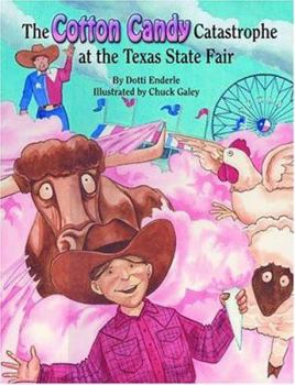 Hardcover The Cotton Candy Catastrophe at the Texas State Fair Book