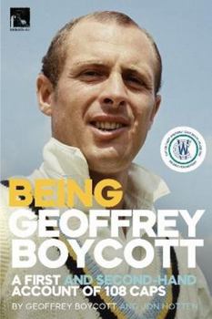 Paperback Being Geoffrey Boycott: A First and Second-Hand Account of 108 Caps Book