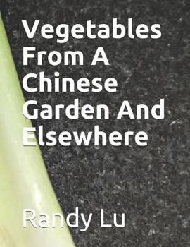 Paperback Vegetables from a Chinese Garden & Elsewhere Book