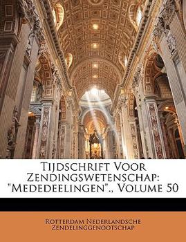 Paperback Tijdschrift Voor Zendingswetenschap: Mededeelingen., Volume 50 [Dutch] Book