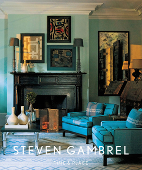 Hardcover Steven Gambrel: Time and Place Book