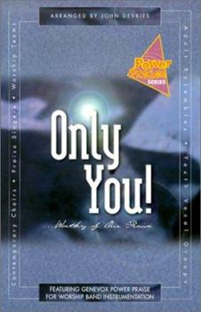 Paperback Only You...Worthy of Our Praise Book