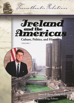 Hardcover Ireland and the Americas [3 Volumes]: Culture, Politics, and History Book