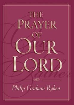 Hardcover The Prayer of Our Lord Book