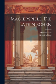 Paperback Magierspiele, Die Lateinischen [German] Book