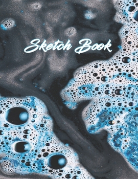 Sketch Book : Notebook for Drawing, Writing, Painting, Sketching or Doodling, 110 Pages, 8. 5x11 : ( Abstract Colorful Foam and Blobs Cover Vol. 1) Large Sketch Book for Drawing