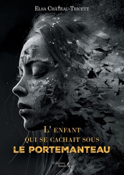 L'enfant qui se cachait sous le portemanteau