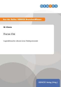 Paperback Focus Ost: Logistikbranche erkennt neue Marktpotenziale [German] Book