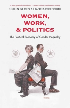 Paperback Women, Work, and Politics: The Political Economy of Gender Inequality Book