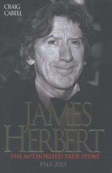 Paperback James Herbert - The Authorised True Story 1943-2013 Book