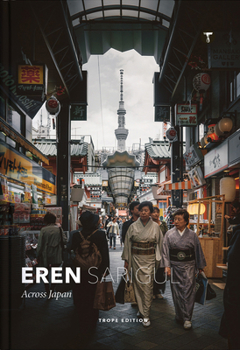 Hardcover Eren Sarigul: Across Japan Book