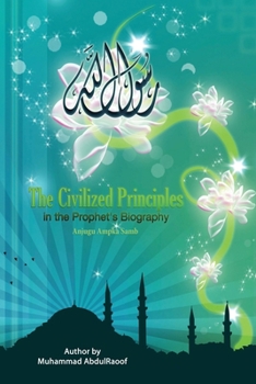 Paperback The Civilized Principles in Th Prophet's Biography Book