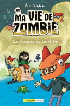 Hardcover Le champion du cimetière. bd ma vie de zombie [French] Book