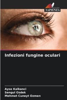 Paperback Infezioni fungine oculari [Italian] Book