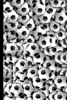 The Notebook: Funny Soccer Notebook/Journal (6” X 9”) Great Soccer Players Gifts Ideas For Birthday Or Christmas
