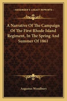 A Narrative of the Campaign of the First Rhode Island Regiment, in the Spring and Summer of 1861