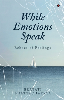Paperback While Emotions Speak: Echoes of Feelings Book