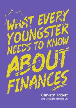 Paperback What Every Youngster Needs To Know About Finances Book