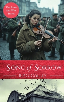 Song of Sorrow - Book #3 of the Love and War Series