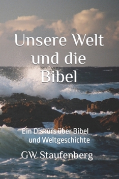 Paperback Unsere Welt: und die Bibel [German] Book