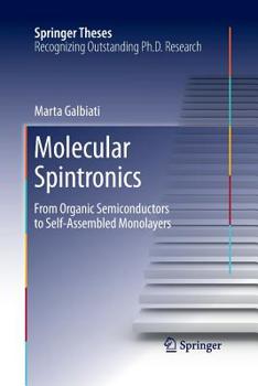 Paperback Molecular Spintronics: From Organic Semiconductors to Self-Assembled Monolayers Book