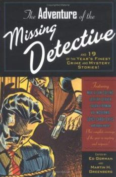 Paperback The Adventure of the Missing Detective: And 19 of the Year's Finest Crime and Mystery Stories! Book