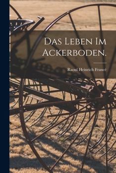 Paperback Das Leben im Ackerboden. [German] Book