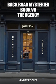Paperback Back Road Mysteries Book VII: The Agency Book