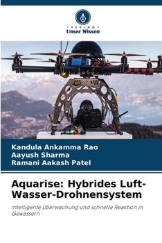 Aquarise: Hybrides Luft-Wasser-Drohnensystem (German Edition)