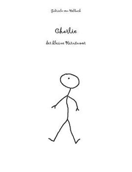 Paperback Charlie: der kleine Hirntumor [German] Book