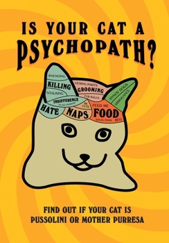 Hardcover Is Your Cat A Psychopath? Book