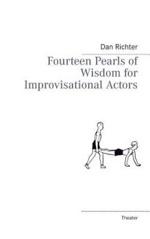 Paperback Fourteen Pearls of Wisdom for Improvisational Actors Book