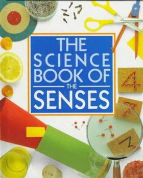 Hardcover The Science Book of the Senses: The Harcourt Brace Science Series Book